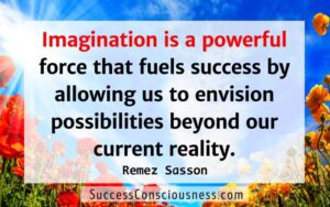 Imagination to Manifest Your Dreams