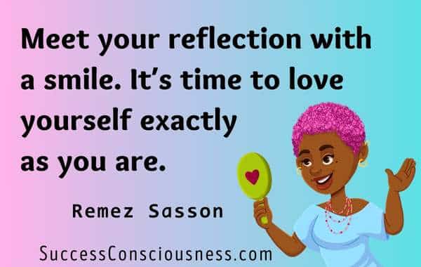 Meet your reflection with a smile Quote