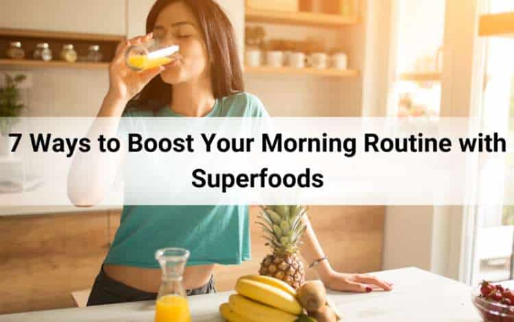 Routine with Superfoods