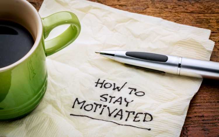 How to Stay Motivated